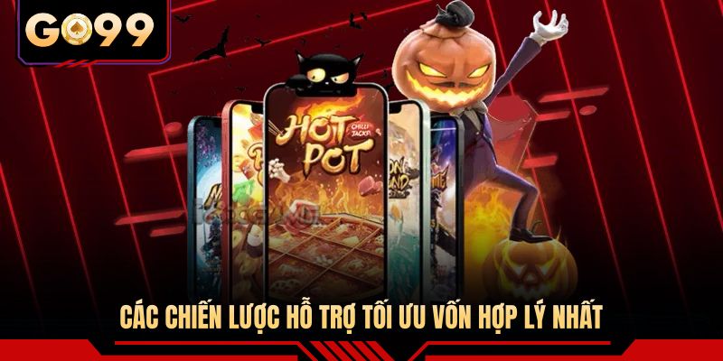 Các chiến lược hỗ trợ tối ưu vốn hợp lý nhất