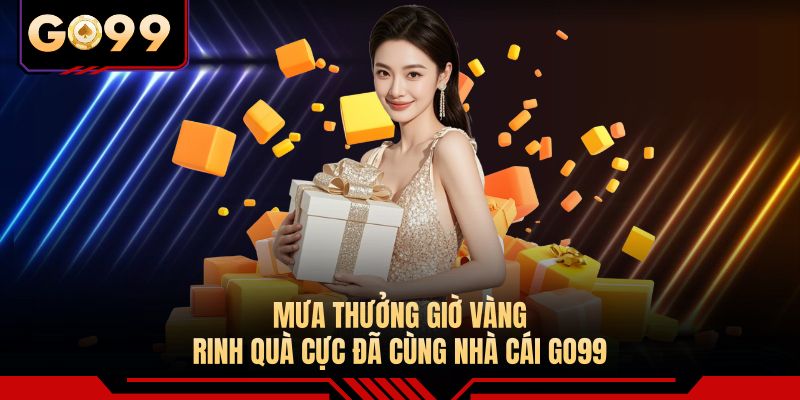 Mưa Thưởng Giờ Vàng
